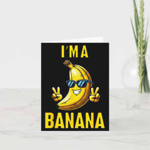I’m A Banana Funny Cartoon Humor Design  Card