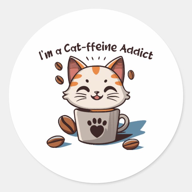 I m a Cat-ffeine Addict Classic Round Sticker (Front)