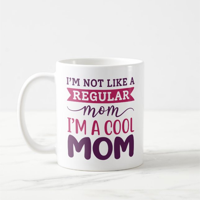I’m A Cool Mum Coffee Mug (Left)