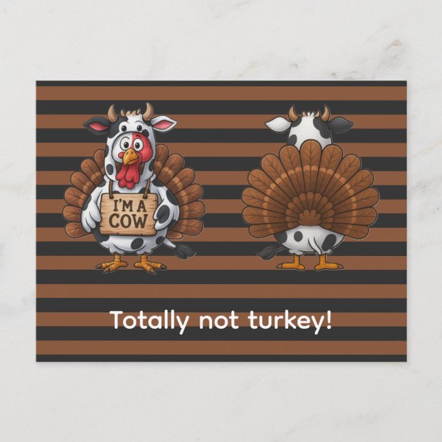 I’m a Cow Turkey | Funny Thanksgiving Disguise Postcard (Front)