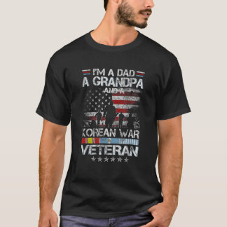 I m A Dad A Grandpa And A Korean War Veteran Grand T-Shirt