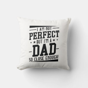 I’m A Dad Cushion