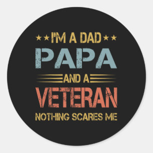 I&#; m A Dad Papa And Veteran Fathers Day Papa Gra Classic Round Sticker