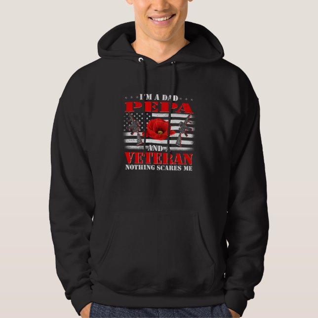 I m A Dad Pepa And A Veteran Nothing Scares Me Fla Hoodie (Front)