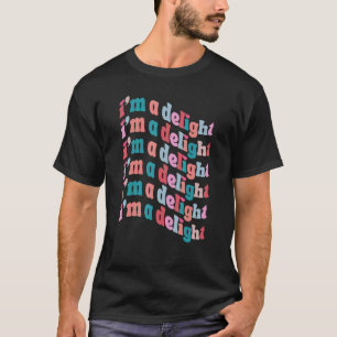 I m A Delight  Sarcastic Halloween Costume Men Wom T-Shirt