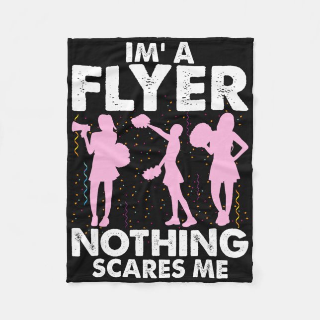 I’m A Flyer Nothing Scares Me Cheer Cheerleading C Fleece Blanket (Front)