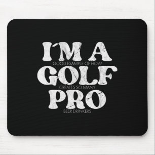 I´m A Golf Pro Golf Funny Quote Mens Golfing  Mouse Pad