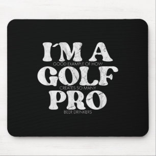 I´m A Golf Pro Golf Funny Quote Mens Golfing  Mouse Pad