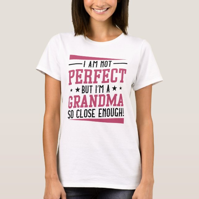 I’m A Grandma T-Shirt (Front)
