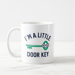 I’m A Little Door Key Coffee Mug