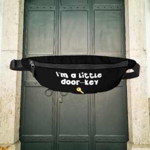 I’m A Little Door—Key (Dorky) – Funny Fanny Pack