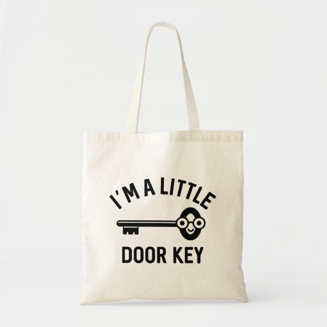 I’m A Little Door Key Tote Bag (Front)