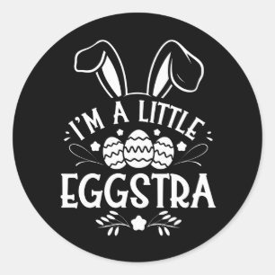 I’m A Little Eggstra Funny Rabbit Easter Bunny Classic Round Sticker