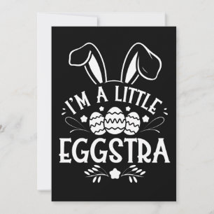 I’m A Little Eggstra Funny Rabbit Easter Bunny Invitation