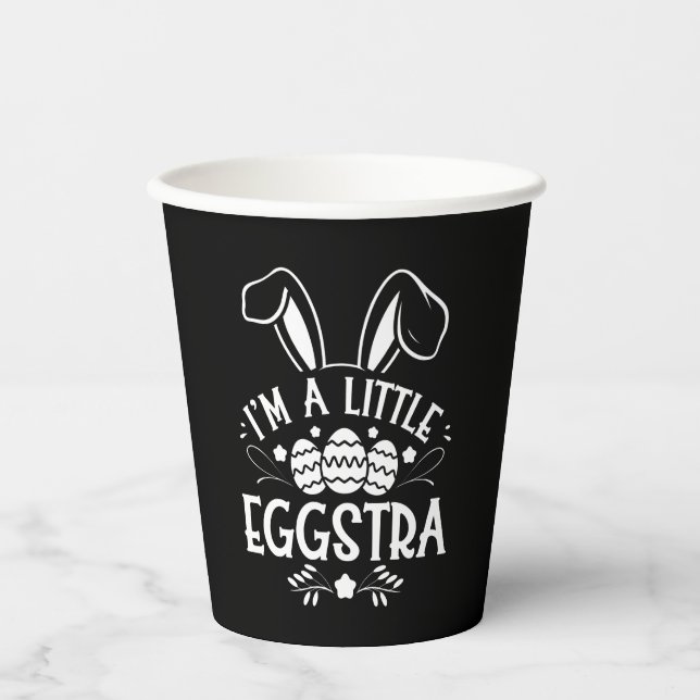 I’m A Little Eggstra Funny Rabbit Easter Bunny Paper Cups (Front)