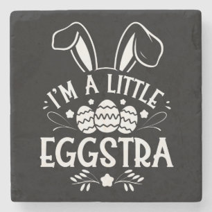 I’m A Little Eggstra Funny Rabbit Easter Bunny Stone Coaster