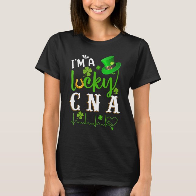 I M A Lucky Cna Nurse Shamrock Top Hat St Patricks (Front)