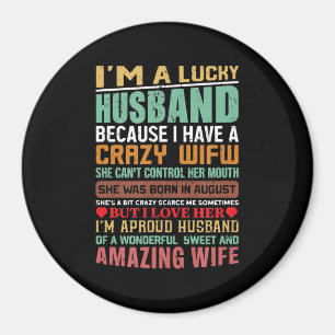 I’m A Lucky Husband Gift For Wife Lovers Magnet