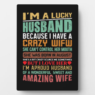 I’m A Lucky Husband Gift For Wife Lovers Plaque