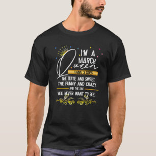 I M A March Queen Typography Birthday Gifts T-Shirt