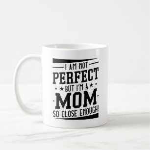I’m A Mum Coffee Mug