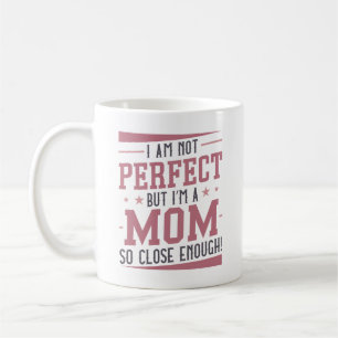 I’m A Mum Coffee Mug