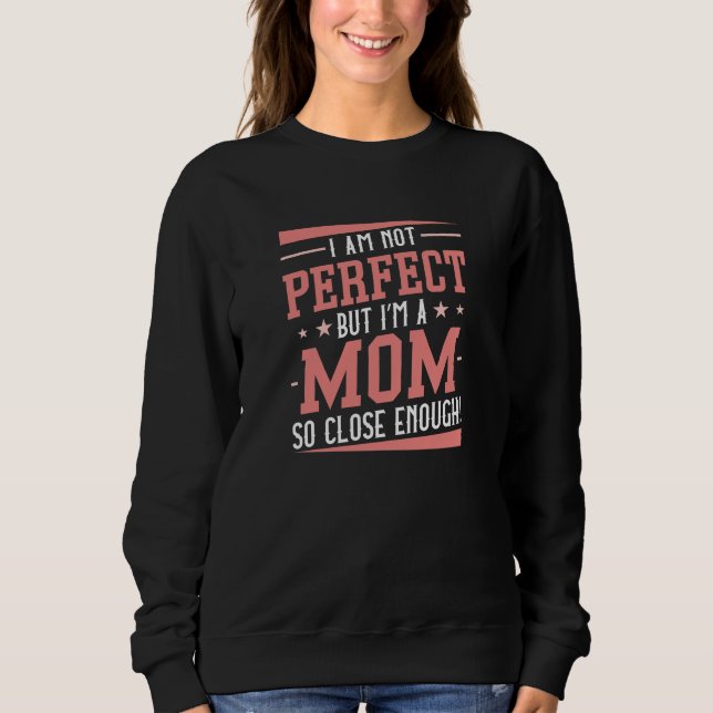 I’m A Mum Sweatshirt (Front)