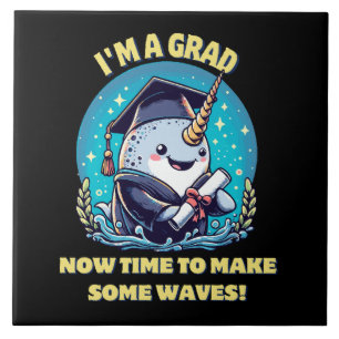 I m a narwhal graduate! Now time to make some wave Ceramic Tile