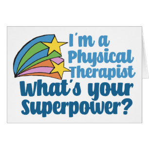 I’m a Physical Therapist Superhero PT Card