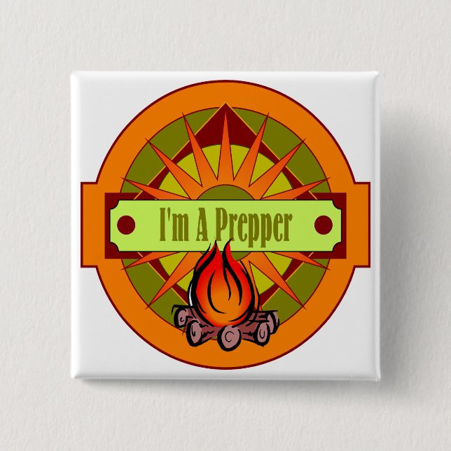 I`m A Prepper 15 Cm Square Badge (Front)