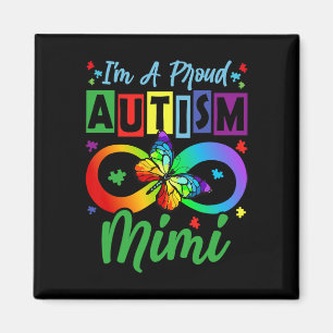 I M A Proud Autism Mimi Butterflies Autism Awarene Magnet
