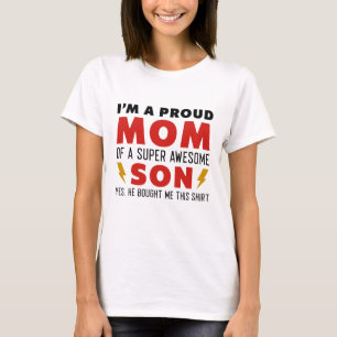 I’m A Proud Mom Of A Super Awesome Son T-Shirt