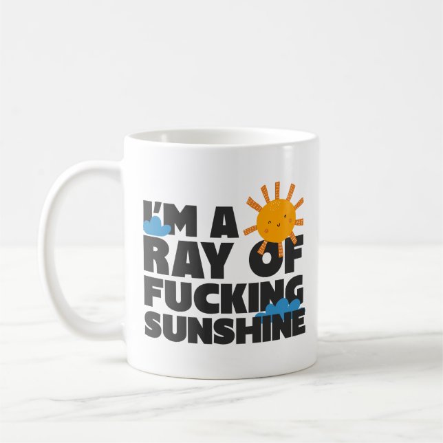 I’m a Ray of F*ing Sunshine Mug – Funny Sunshine (Left)