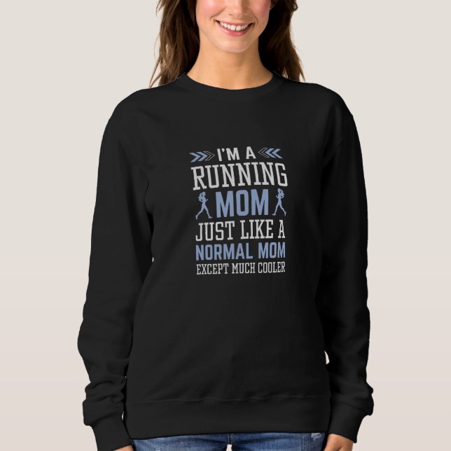 I’m A Running Mum Sweatshirt (Front)