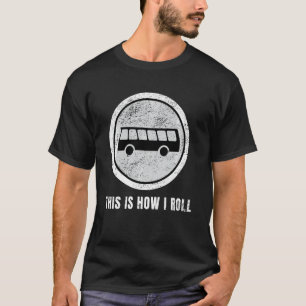I M A School Bus Driver Funny School Bus Back To S T-Shirt