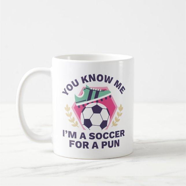 I’m A Soccer For A Pun Coffee Mug (Left)