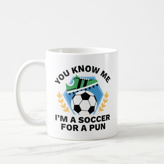 I’m A Soccer For A Pun Coffee Mug (Left)