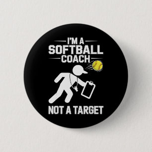 I’m A Softll Coach Not A Target Joke Dugout Softll 6 Cm Round Badge