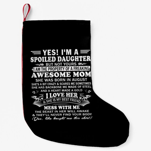 I’m a Spoiled Daughter Gift For Daughter Small Christmas Stocking (Front)