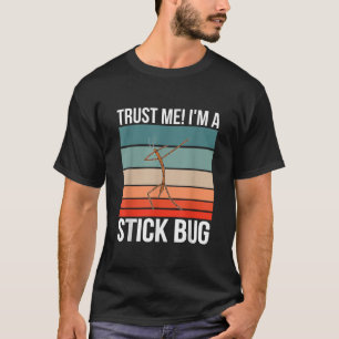 I m a Stick Bug Halloween Insect Entomologist Stic T-Shirt