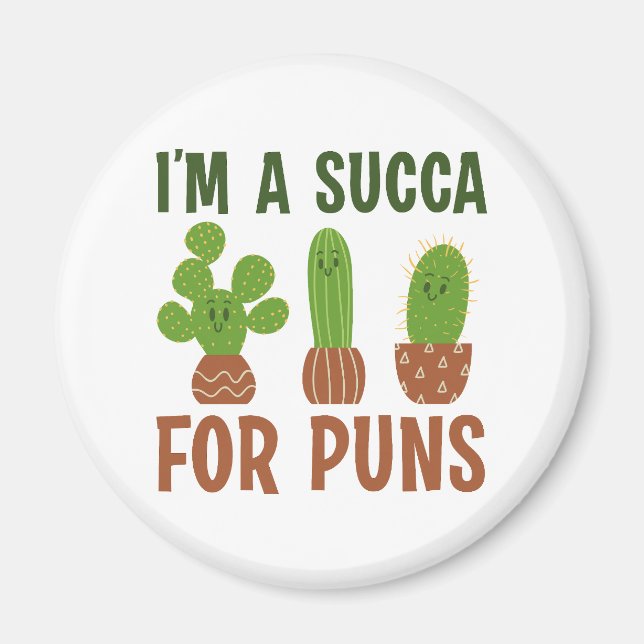 I’m A Succa For Puns Magnet (Front)