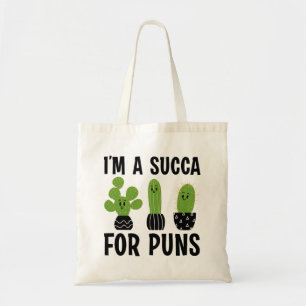 I’m A Succa For Puns Tote Bag