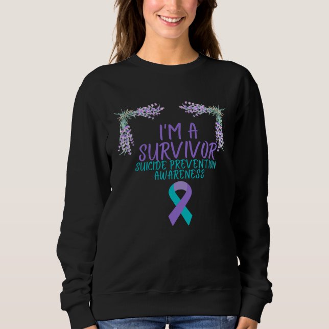 I m A Survivor Suicide Prevention Awareness Sweatshirt (Front)