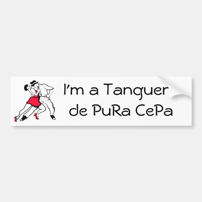 I' m a Tanguero de Pura Cefa Bumper Sticker (Front)
