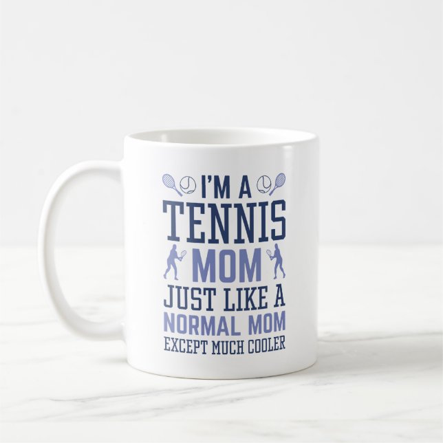 I’m A Tennis Mum Coffee Mug (Left)