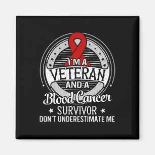 I’m a Veteran and a Blood Cancer Awareness  Magnet
