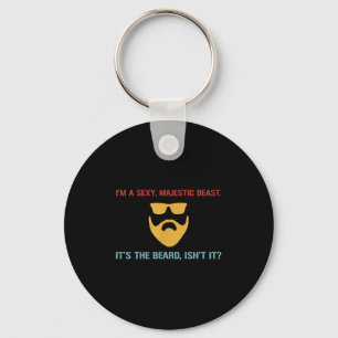 I’m A Y, Majestic Beast. It’s The Beard, Isn’t It Key Ring