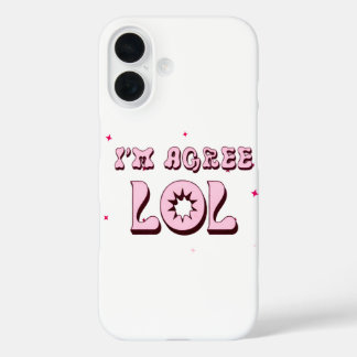 I’M AGREE LOL Funny Meme Retro iPhone 16 Case