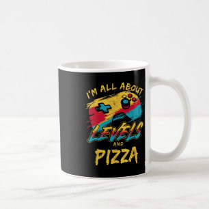 I’m All About Levels And Pizza Funny Gamer Food Hu Coffee Mug