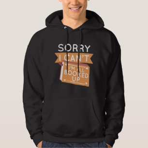 I’m All Booked Up Hoodie